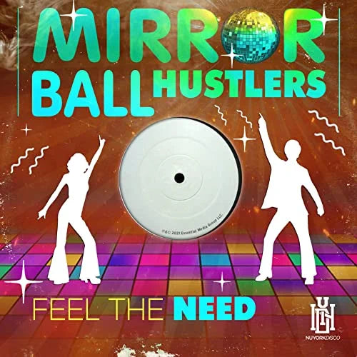 Mirror Ball Hustlers: Feel The Need - COMPACT DISCS