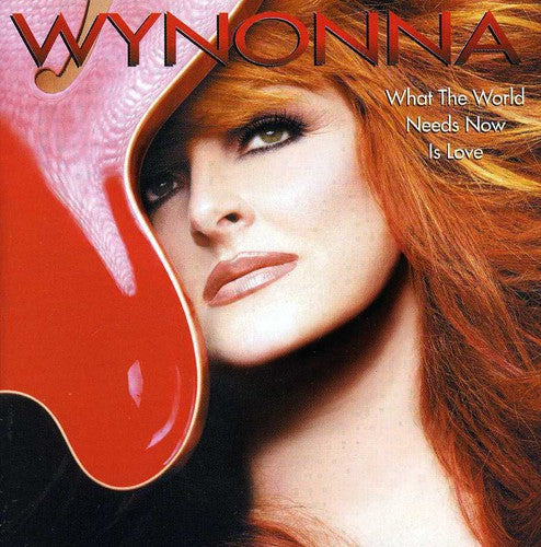 Wynonna Judd: What the World Needs Now Is Love - COMPACT DISCS