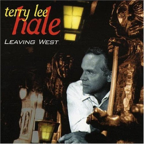 Terry Lee Hale: Leaving West - COMPACT DISCS
