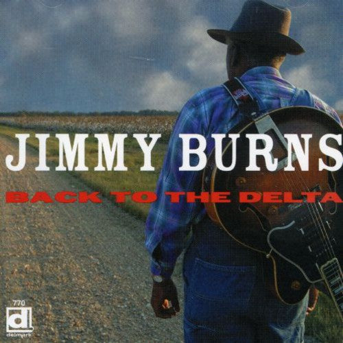 Jimmy Burns: Back to the Delta - COMPACT DISCS