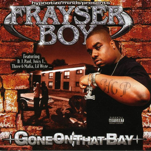 Frayser Boy: Gone on That Bay - COMPACT DISCS