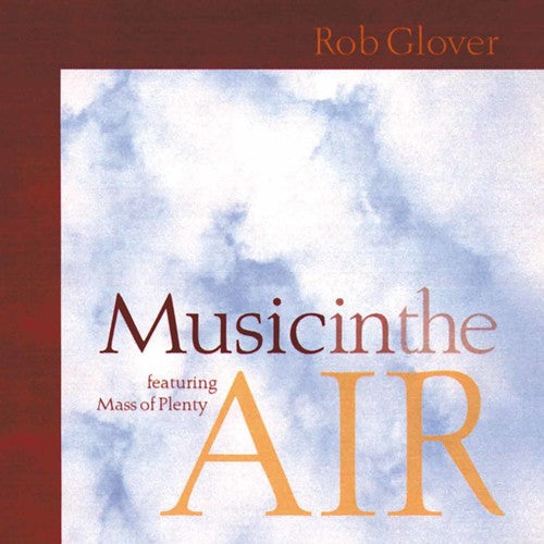 Rob Glover: Music in the Air - COMPACT DISCS