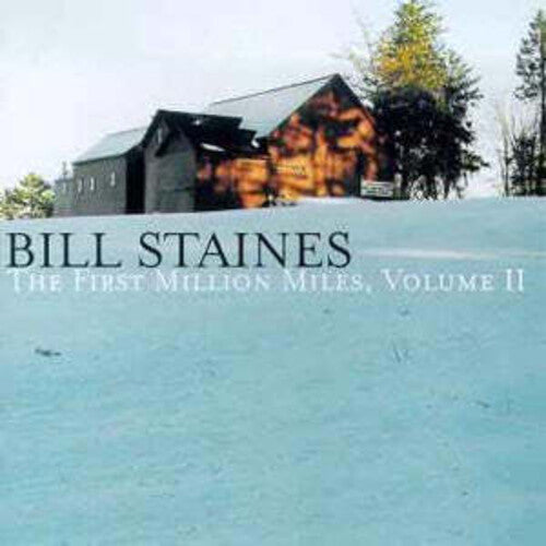 Bill Staines: Vol. 2-First Million Miles - COMPACT DISCS