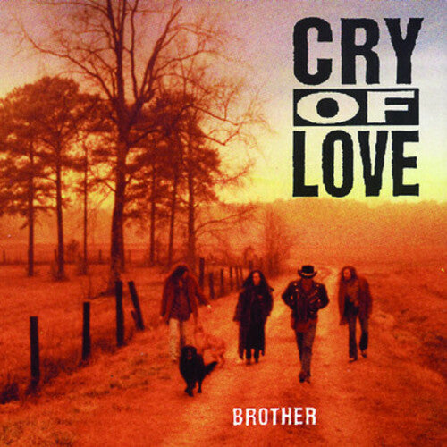 Cry of Love: Brother - COMPACT DISCS