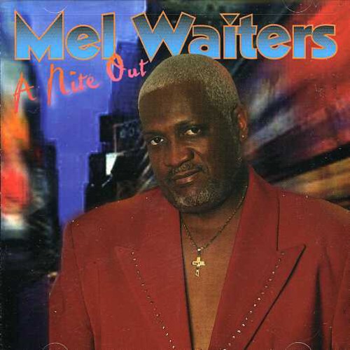 Mel Waiters: Nite Out - COMPACT DISCS