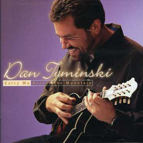 Dan Tyminski: Carry Me Across the Mountain - COMPACT DISCS