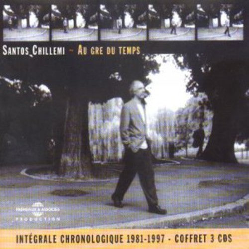 Santos Chillemi: Au Gre Du Temps - COMPACT DISCS