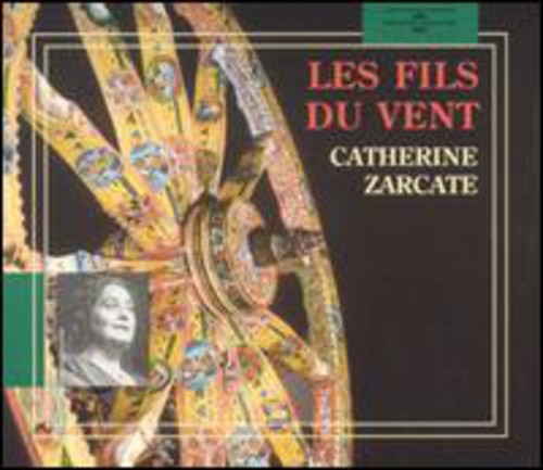 Catherine Zarcate: Les Fils Du Vent - COMPACT DISCS
