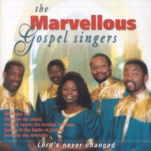 Marvellous Gospel Singers: Lord's Never Gonna Change - COMPACT DISCS