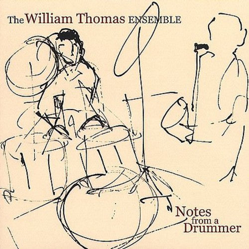 William Thomas: Notes from a Drummer - COMPACT DISCS