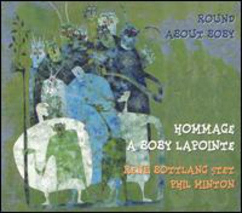 Botlang, Rene / Minton, Phil: Round Around Bobby - COMPACT DISCS