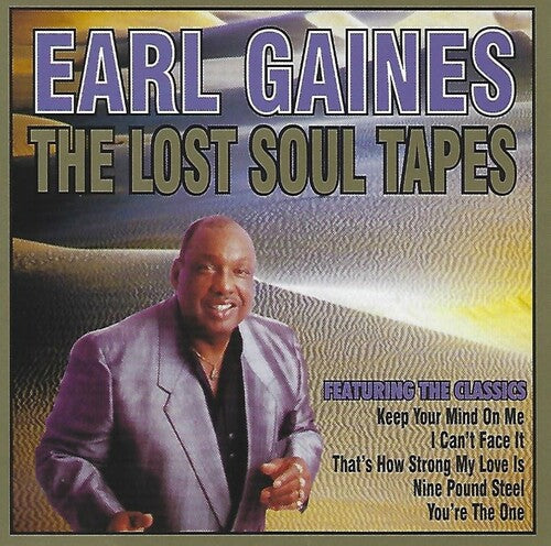 Earl Gaines: Lost Soul Tapes - COMPACT DISCS