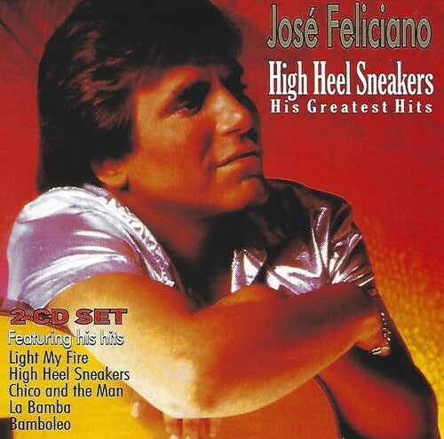 José Feliciano: High Heel Sneakers: His Greatest Hits - COMPACT DISCS