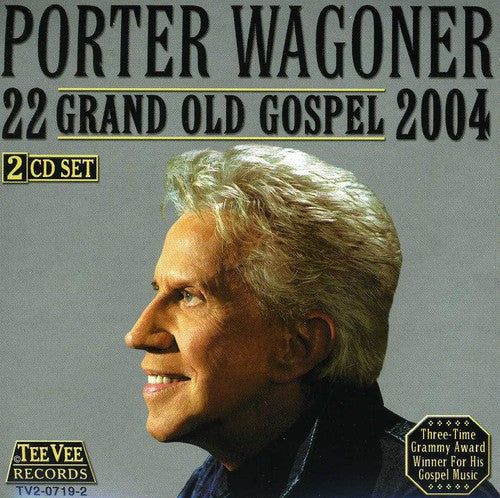 Porter Wagoner: 22 Grand Old Gospel 2004 - COMPACT DISCS