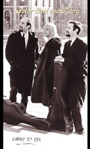 Peter, Paul and Mary: Carry It on - COMPACT DISCS