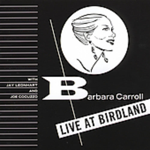 Barbara Carroll: Barbara at Birdland - COMPACT DISCS