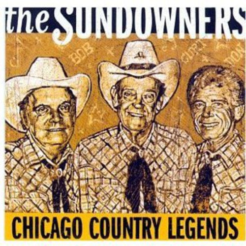 The Sundowners: Chicago Country Legends - COMPACT DISCS