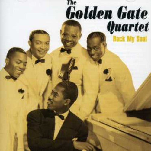 The Golden Gate Quartet: Rock My Soul - COMPACT DISCS