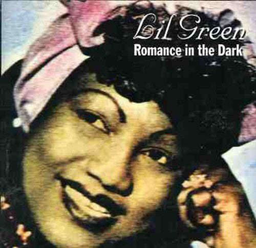 Lillian "Lil" Green: Romance in the Dark - COMPACT DISCS