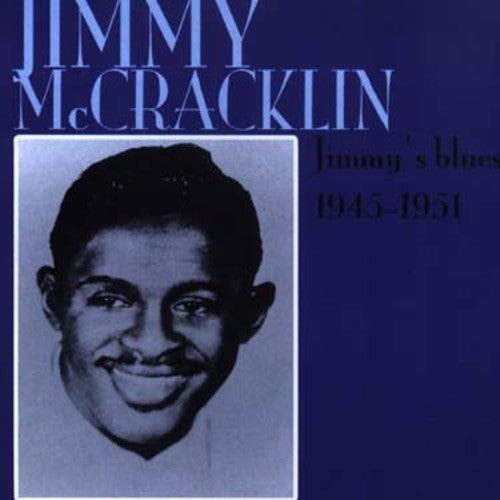 McCracklinjimmy: Jimmy's Blues: 1945-1951 - COMPACT DISCS