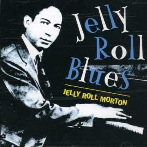Jelly Roll Morton: Jelly Roll Blues - COMPACT DISCS