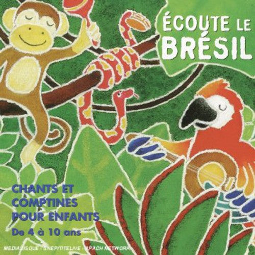 Teca Calazans: Ecoute Le Brasil: Brazilian Songs For Children - COMPACT DISCS