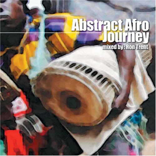 Ron Trent: Abstract Afro Journey - COMPACT DISCS