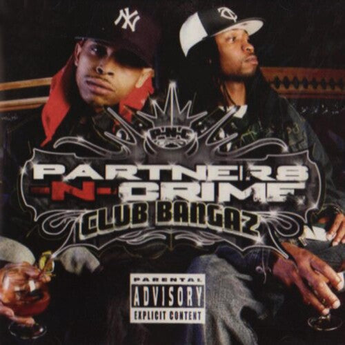 Partners-N-Crime: Club Bangaz - COMPACT DISCS