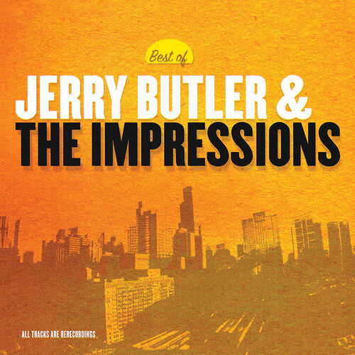 Jerry Butler & the Impressions: Best of - COMPACT DISCS