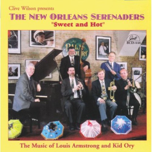 Clive Wilson & the New Orleans Serenaders: Sweet and Hot: The Music Of Louis Armstrong and Kid Ory - COMPACT DISCS