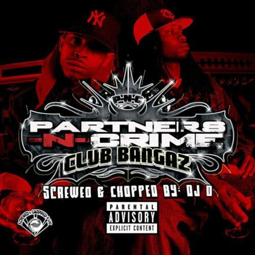 Partners-N-Crime: Club Bangaz - COMPACT DISCS