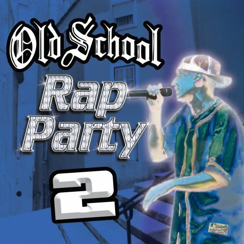 Various Artists: Old School Rap Party, Vol. 2 - COMPACT DISCS