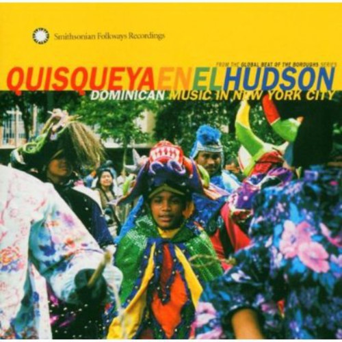 Quisqueya En El Hudson: Quisqueya En El Hudson: Dominican Music In New York City - COMPACT DISCS