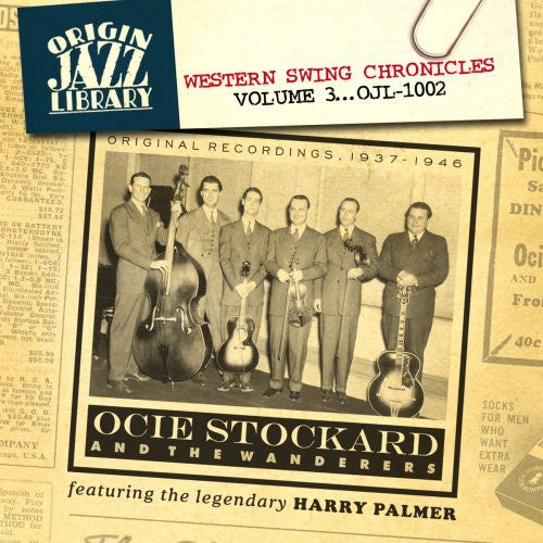 Ocie Stockard & the Wanderers: Western Swing Chronicles, Vol. 3 - COMPACT DISCS