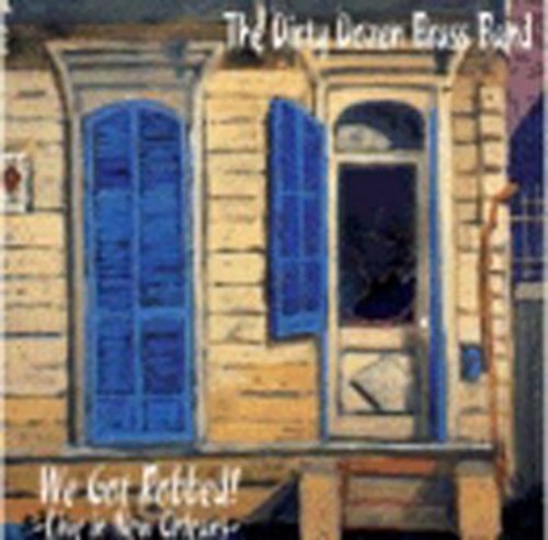 The Dirty Dozen Brass Band: We Got Robbed: Live in New Orleans - COMPACT DISCS