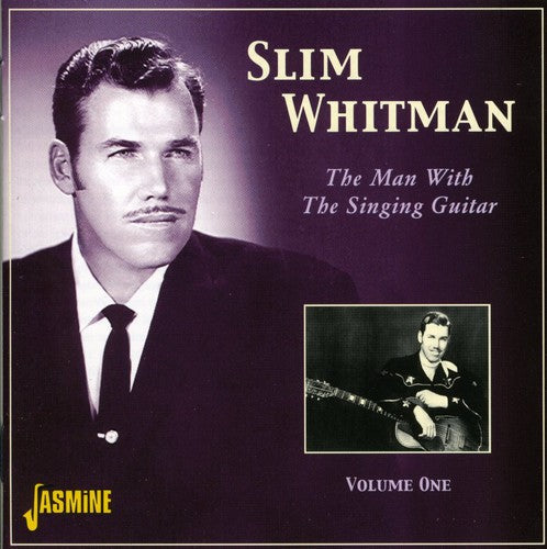 Slim Whitman: Vol. 1-Man with the Singing Guitar - COMPACT DISCS