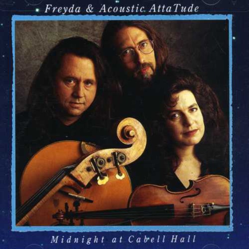 Freyda & Acoustic Atta Tude: Midnight at Cabell Hall - COMPACT DISCS