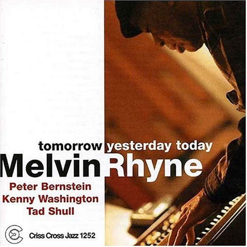 Melvin Rhyne: Tomorrow Yesterday Today - COMPACT DISCS