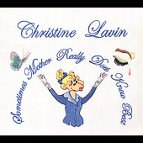 Christine Lavin: Sometimes Mother Really Does Know Best - COMPACT DISCS