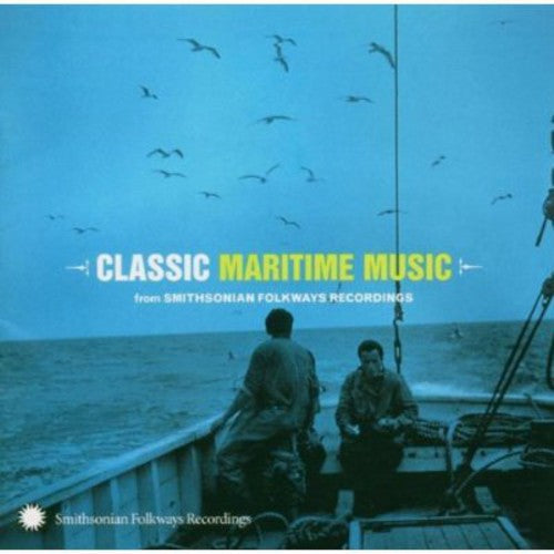 Various Artists: Classic Maritime From Smithsonian Folkways Recordings - COMPACT DISCS