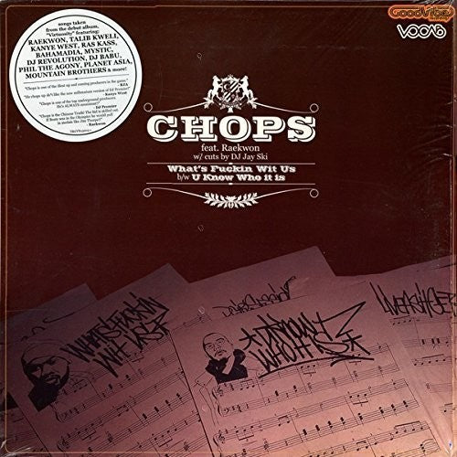 Chops: What's Fuckin Wit Us / U Know Who It Is - 12-INCH SINGLE