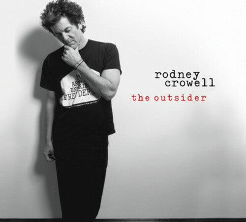 Rodney Crowell: Outsider - COMPACT DISCS