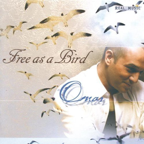 Omar: Free As a Bird - COMPACT DISCS