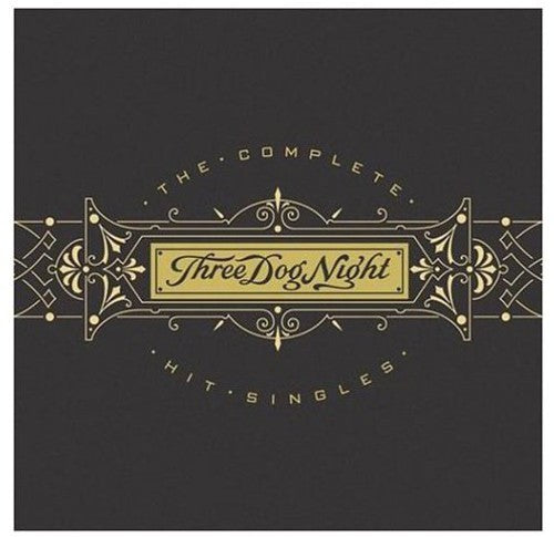 Three Dog Night: Complete Hit Singles - COMPACT DISCS