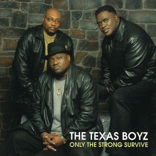 Texas Boyz: Only the Strong Survive - COMPACT DISCS