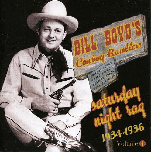 Boyd'Sbill Cowboy Ramblers: Saturday Night Rag: 1934-1936 - COMPACT DISCS