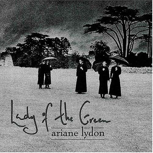 Ariane Lydon: Lady of the Green - COMPACT DISCS