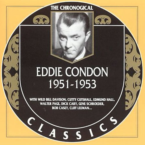 Eddie Condon: 1951-53 - COMPACT DISCS