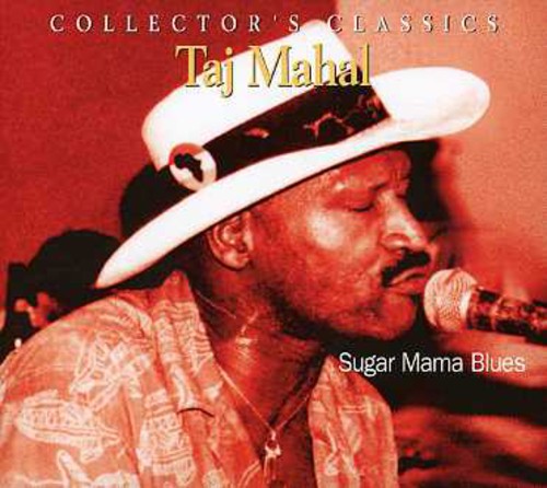 Taj Mahal: Sugar Mama Blues - COMPACT DISCS