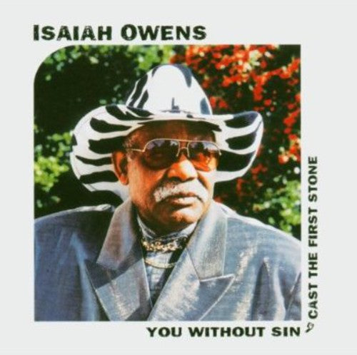 Isaiah Owens: You Without Sin Cast the First Stone - COMPACT DISCS